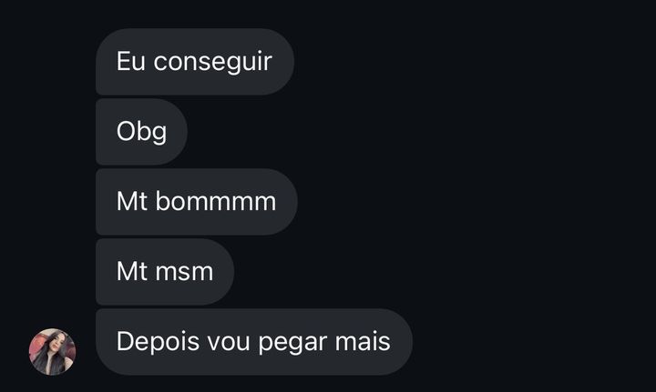 “Mt bom! Depois vou pegar mais.”